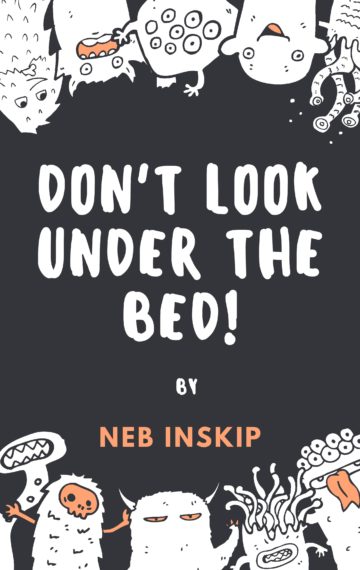Don’t Look Under The Bed
